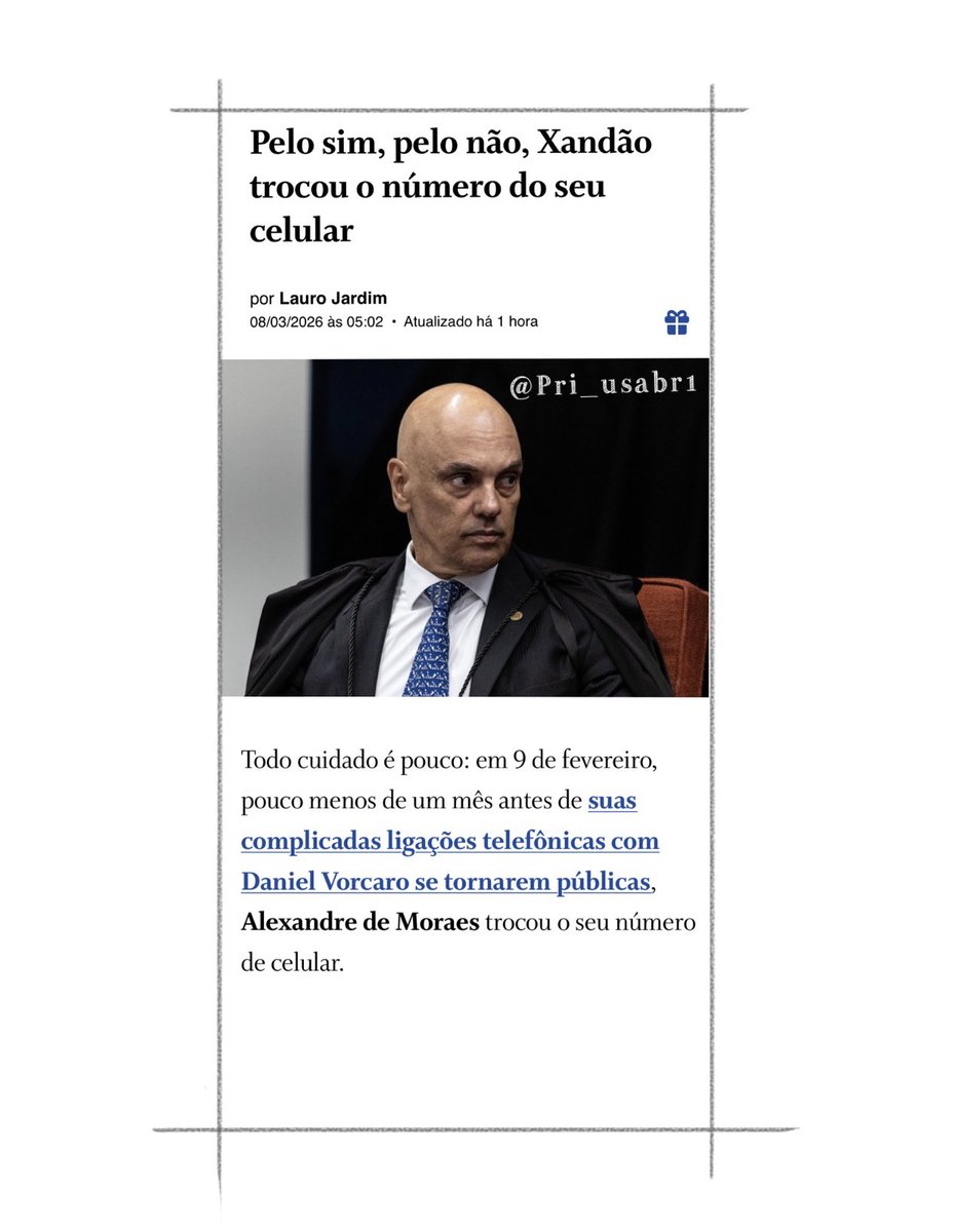 Lauro Jardim - Pelo sim, pelo não, o ministro Alexandre de Moraes trocou o número do celular em 9 de fevereiro, semanas antes de virem à tona as polêmicas ligações com Daniel Vorcaro.

Coincidência… ou precaução?