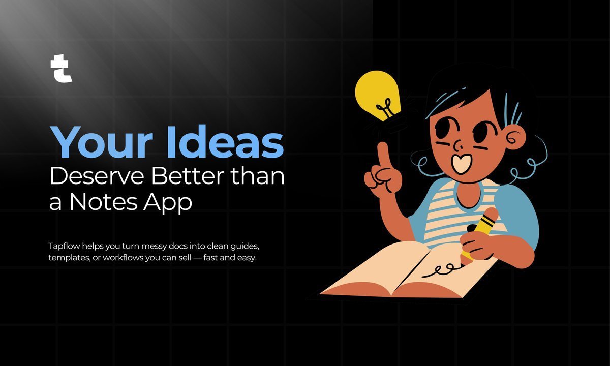 tapflowdigital's tweet photo. Too many good ideas get stuck in messy docs and forgotten threads.    

Tapflow helps you organize, clean up, and turn them into guides, templates, or workflows you can actually sell.

Simple. Fast. Yours. https://t.co/fwONQJni8q