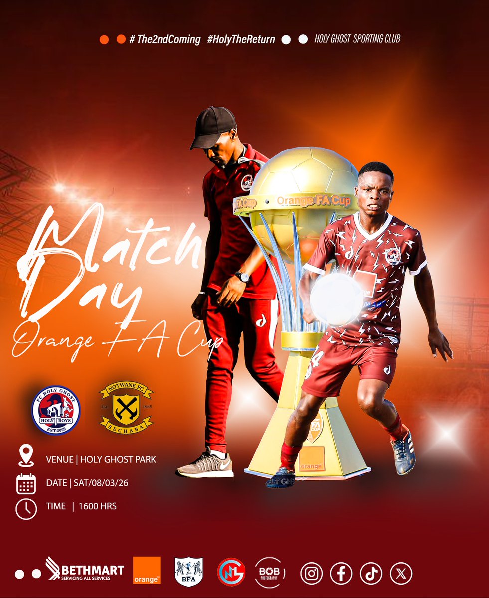 ClubHoly's tweet photo. 𝗢𝗥𝗔𝗡𝗚𝗘 𝗙𝗔 𝗖𝗨𝗣 𝗠𝗔𝗧𝗖𝗛 𝗗𝗔𝗬

Eat or be eaten ,it's the Orange FA Cup ,Holy Ghost Park is the place to be 

𝗛𝗢𝗟𝗬 𝗚𝗛𝗢𝗦𝗧 𝗦𝗖 𝘃𝘀 𝗡𝗢𝗧𝗪𝗔𝗡𝗘 𝗙𝗖

📅Sat 07 March  2026
⏰1600hrs
📍Holy Ghost Park 

Entrance: P30.00

#holybanyana #neogolmareinvestments https://t.co/oDavnBrPc8