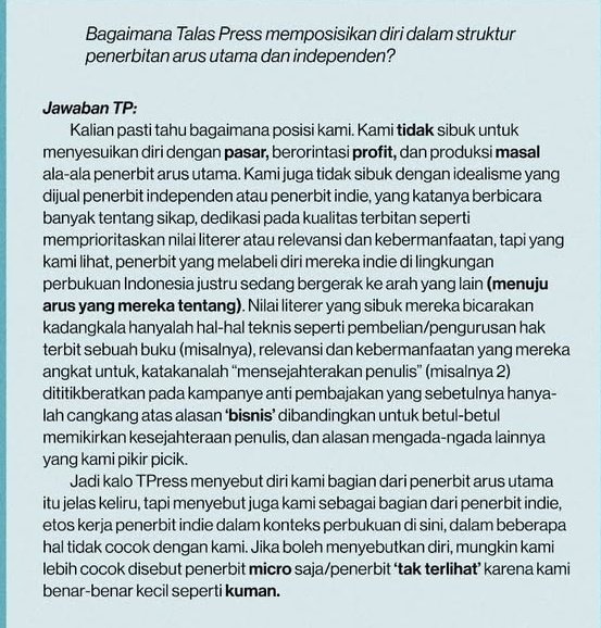 Jadi inget wawancara dari penerbit Talaspress. Sekarang penerbitnya dah ilang sejak buku2 terbitannya disita silop waktu demo agustus 2025.