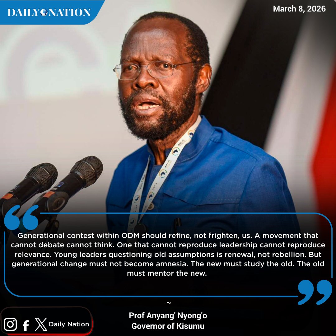 Prof Anyang' Nyong'o: Generational contest within ODM should refine, not frighten, us. A movement that cannot debate cannot think. One that cannot reproduce leadership cannot reproduce relevance. Young leaders questioning old assumptions is renewal, not rebellion. But
