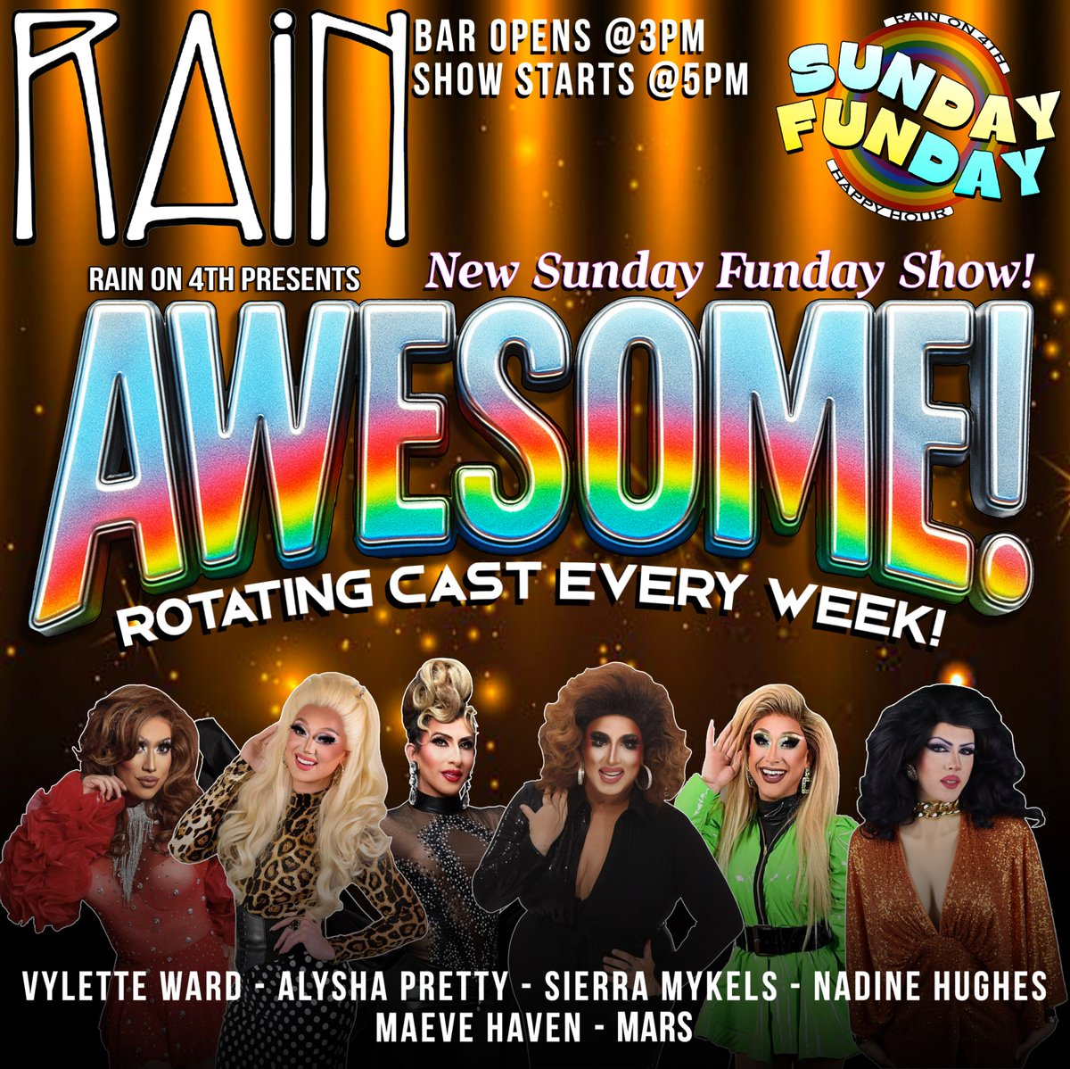 Our Sunday Funday drag show with a rotating cast of queens serving looks, laughs, and pure entertainment every week. 

⏰ Bar opens at 3PM 
💃 Show starts at 5PM

👑 Featuring:
Vylette Ward • Alysha Pretty • Sierra Mykels • Nadine Hughes • Maeve Haven • Mars