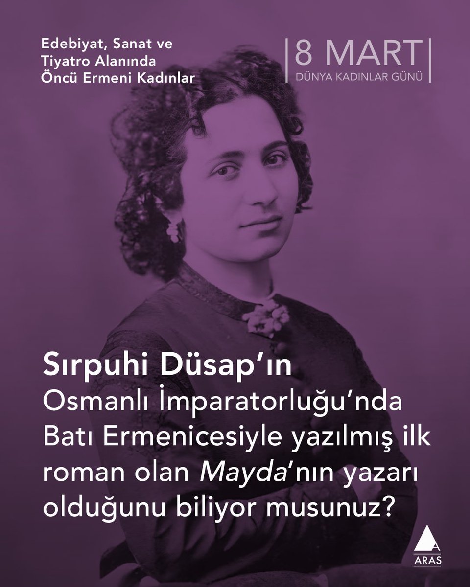arasyayincilik's tweet photo. Bugün, 8 Mart vesilesiyle “ilk adımı atarak” tarihe iz bırakan öncü Ermeni kadınları hatırlamak istiyoruz. Edebiyattan sanata her alanda mücadele eden, üretimleriyle yalnızca kendi kuşaklarına değil, kendilerinden sonra gelenlere de yol açan bu isimler geride güçlü bir kültürel hafıza bıraktılar. Minnettarız! 

#8MartDünyaKadınlarGünü