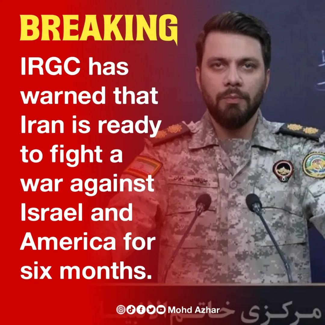 Rizvana_Raza's tweet image. The IRGC has claimed that Iran is prepared to fight a six-month war against Israel and the United States.

#news
#telaviv #iranattack #iran #BreakingNews #IranWar #IranIsraelWar
