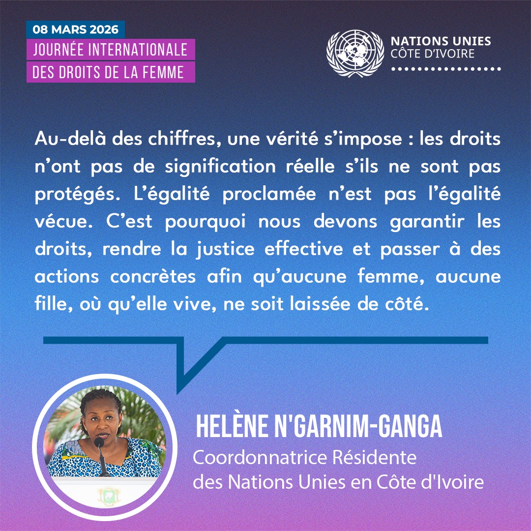 Les droits des femmes ne doivent plus être seulement affirmés, mais pleinement garantis.

En cette #JIF2026, la Coordonnatrice des Nations unies en Côte d'Ivoire appelle à passer des engagements à l’action.
#DroitsJusticeAction