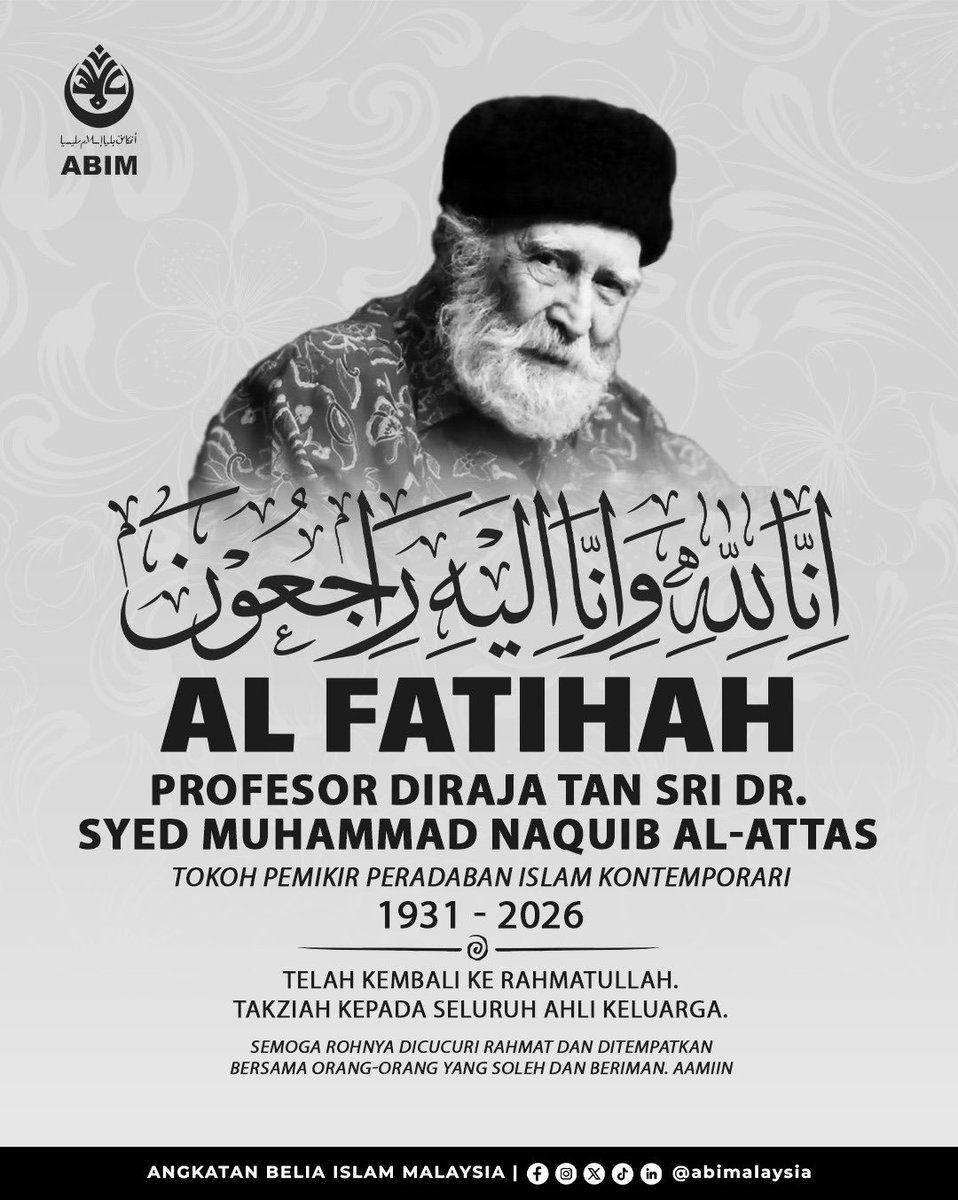 abimalaysia's tweet photo. 𝐁𝐄𝐋𝐀𝐒𝐔𝐍𝐆𝐊𝐀𝐖𝐀

Seluruh warga Angkatan Belia Islam Malaysia (ABIM) mengucapkan takziah kepada seluruh ahli keluarga Almarhum Profesor Diraja Tan Sri Dr. Syed Naquib al-Attas  yang telah pulang ke rahmatullah pada jam 06.47 petang , 8 Mac 2026 bersamaan 18 Ramadan 1447H. https://t.co/drjSDg0Mk5