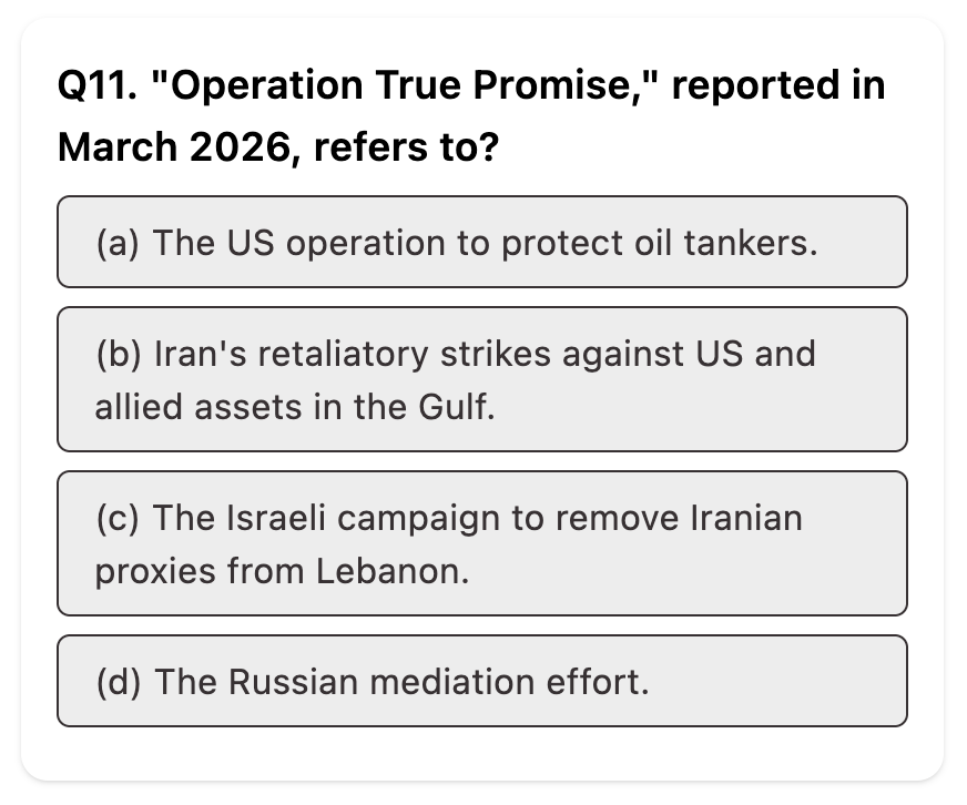Do you know the correct answer for an important topic in current affairs for 2026?    

Difficulty: Hard    

Q. "Operation True Promise," reported in March 2026, refers to?

#IranWar2026