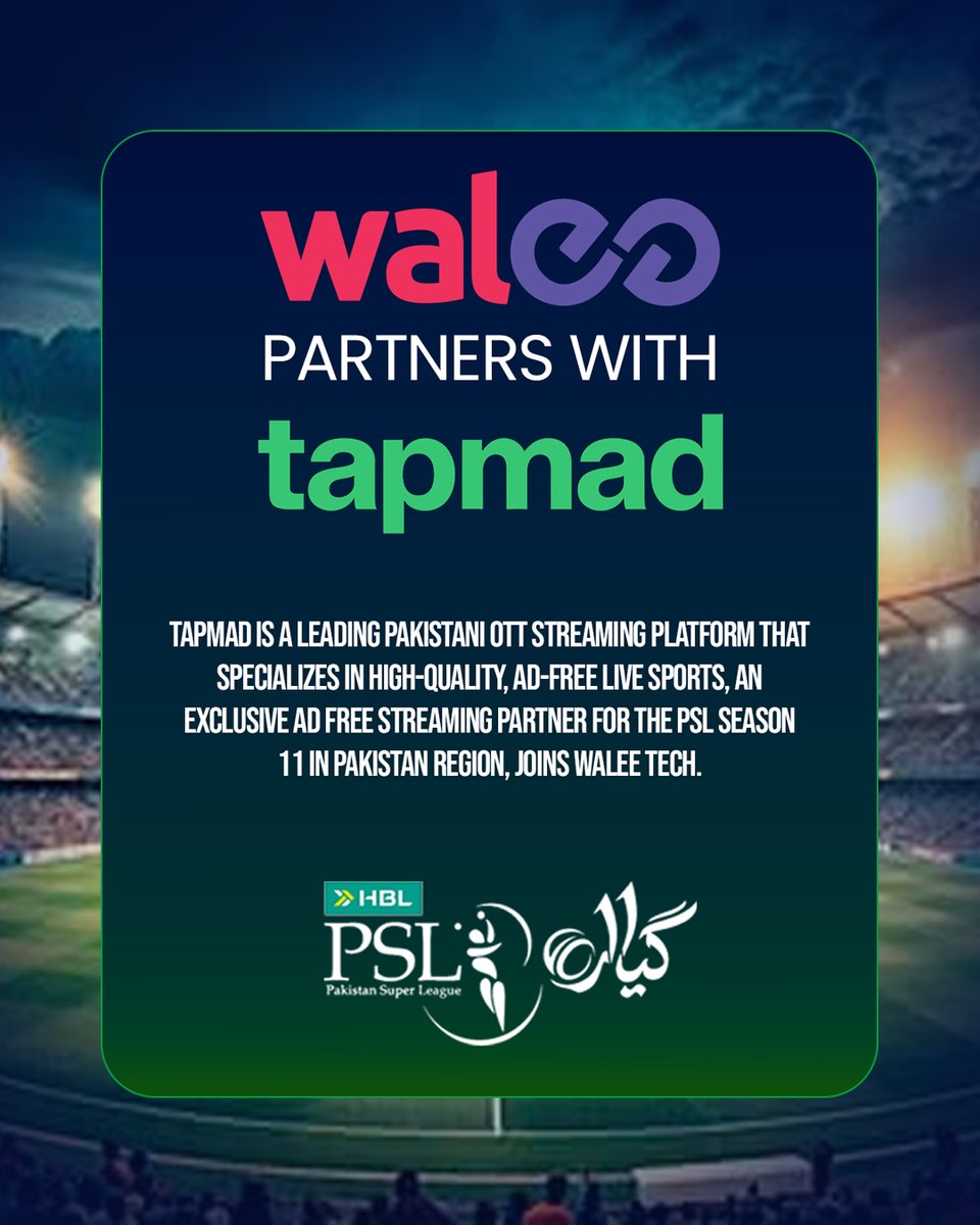WaleePakistan's tweet photo. Walee Technologies is pleased to partner with @tapmadtv , one of Pakistan’s leading OTT streaming platforms. 🤝🏏

As part of this collaboration, Tapmad joins as the exclusive ad-free streaming partner for HBL PSL Season 11 in Pakistan, bringing fans high-quality, uninterrupted live sports coverage.

Together, we look forward to enhancing the digital viewing experience and bringing the excitement of HBL Pakistan Super League to cricket fans across the country.

#Walee #Tapmad #HBLPSL #PSL11 #Cricket #SportsStreaming