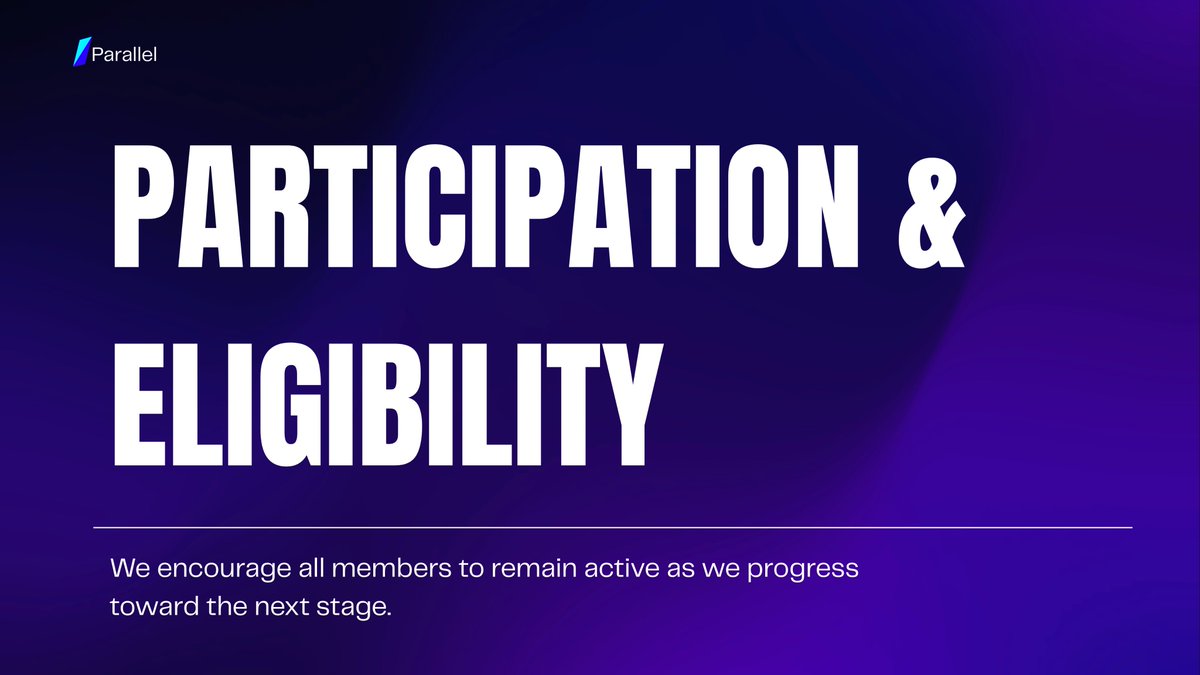 PARTICIPATION &amp; ELIGIBILITY

Participation during the OG phase plays an important role in shaping the early foundation of the PARALLEL ecosystem.

Active engagement will be one of the factors considered when determining eligibility for future phases, including the upcoming