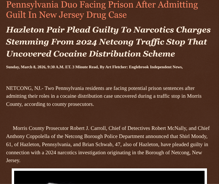 ArtFletcher9's tweet photo. Pennsylvania Duo Facing Prison After Admitting Guilt In New Jersey Drug Case https://t.co/xdy4QqSNza via @Englebrooknews #NewJersey #CrimeNews #MorrisCountynj #netcongnj #PENNSYLVANIA #hazletonpa #guiltyplea #narcotics #charges @wireless_step @HRG_Media @LodiNJNews @Fordmb1953 @SarahGeving1 @Shannon96574094 @Daytobehappy @janninereid1 @gator4kb18 @MichelleF_35 @TrumpWasRite2 @KathyKbrose @RobGerundo @JimBobW49
