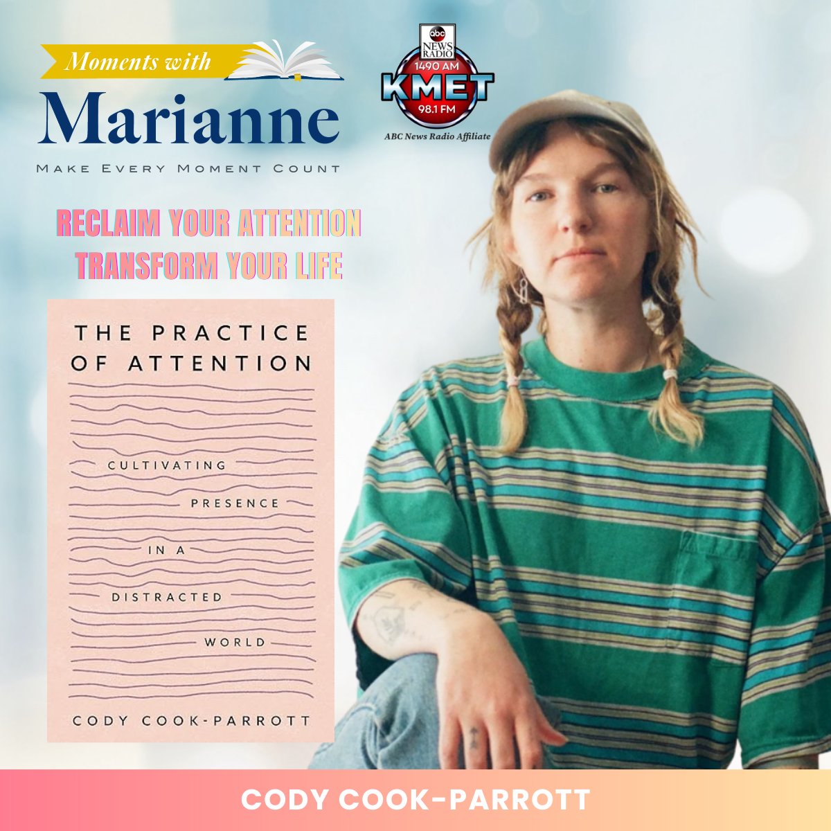MariannePestana's tweet photo. Join us on TODAY at 10:06am PT for Cody Cook-Parrott, on the new book The Practice of Attention on Moments with Marianne @KMETRadio https://t.co/QL44h8UFvm
#book #bookclub #reading #readinglist #attention #techaddiction #happiness #selfcare #selfhelp @soundstrue https://t.co/uK8ITkQ0HQ