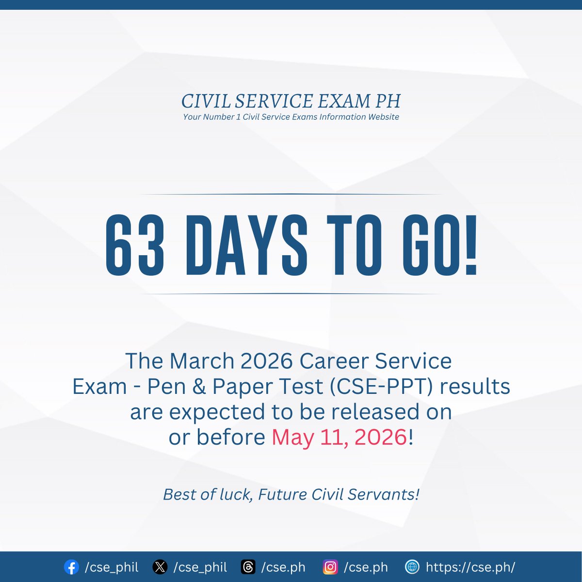 𝗧𝗛𝗘 𝗖𝗢𝗨𝗡𝗧𝗗𝗢𝗪𝗡 𝗕𝗘𝗚𝗜𝗡𝗦! 🎉

The March 2026 Civil Service Exam results are expected to be released on or before May 11, 2026!

➝ 𝗥𝗲𝘀𝘂𝗹𝘁𝘀 𝗛𝗲𝗿𝗲 𝗩𝗲𝗿𝘆 𝗦𝗼𝗼𝗻:
✔️tinyurl.com/cseppt-prof-20…
✔️tinyurl.com/cseppt-subprof…

Best of luck, Future Civil Servants! 🙏
