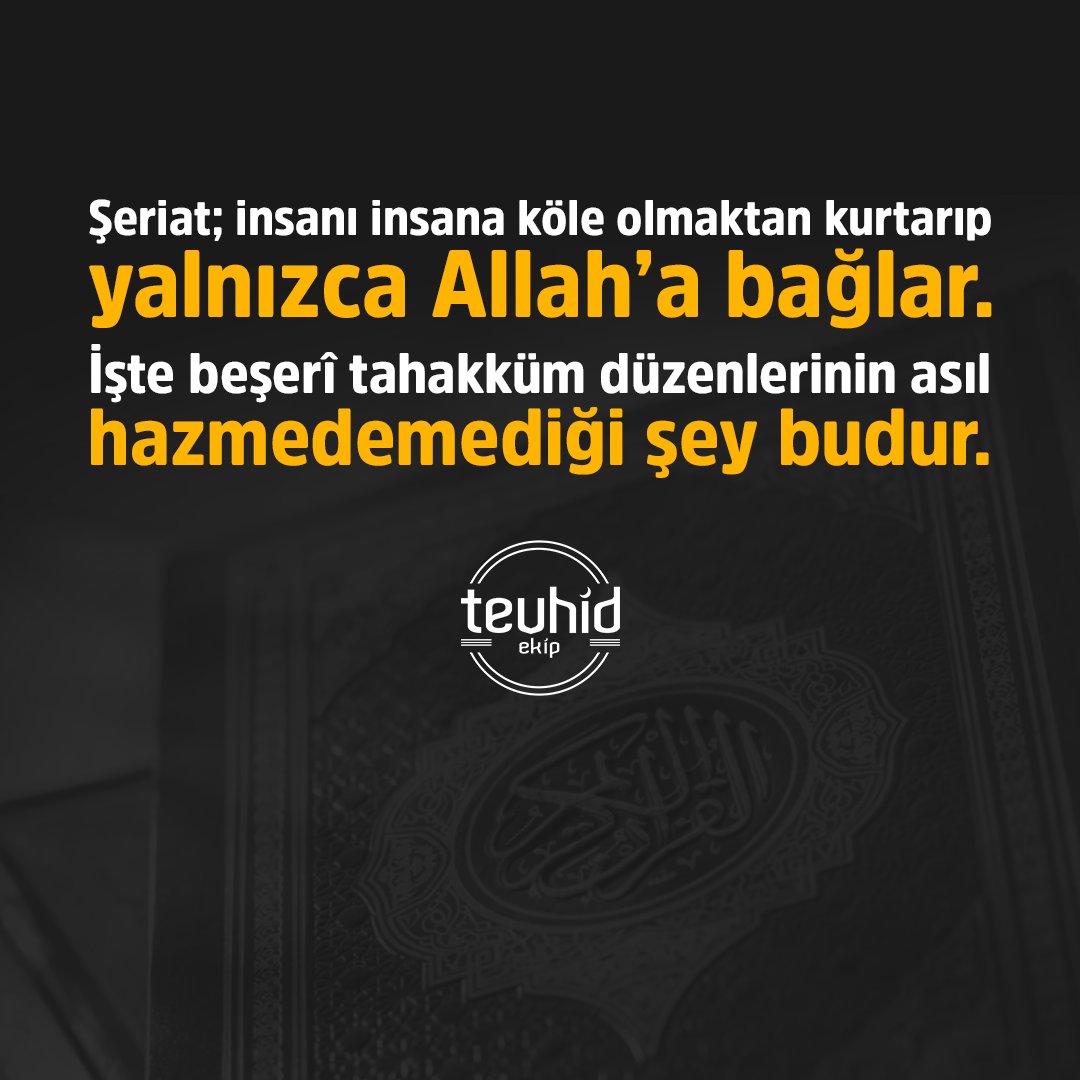 tevhidekip_'s tweet photo. Şeriat; insanı insana köle olmaktan kurtarıp yalnızca Allah’a bağlar. İşte beşerî tahakküm düzenlerinin asıl hazmedemediği şey budur.

#LaiklereİnatŞeriat https://t.co/Gr4sZAYo7E