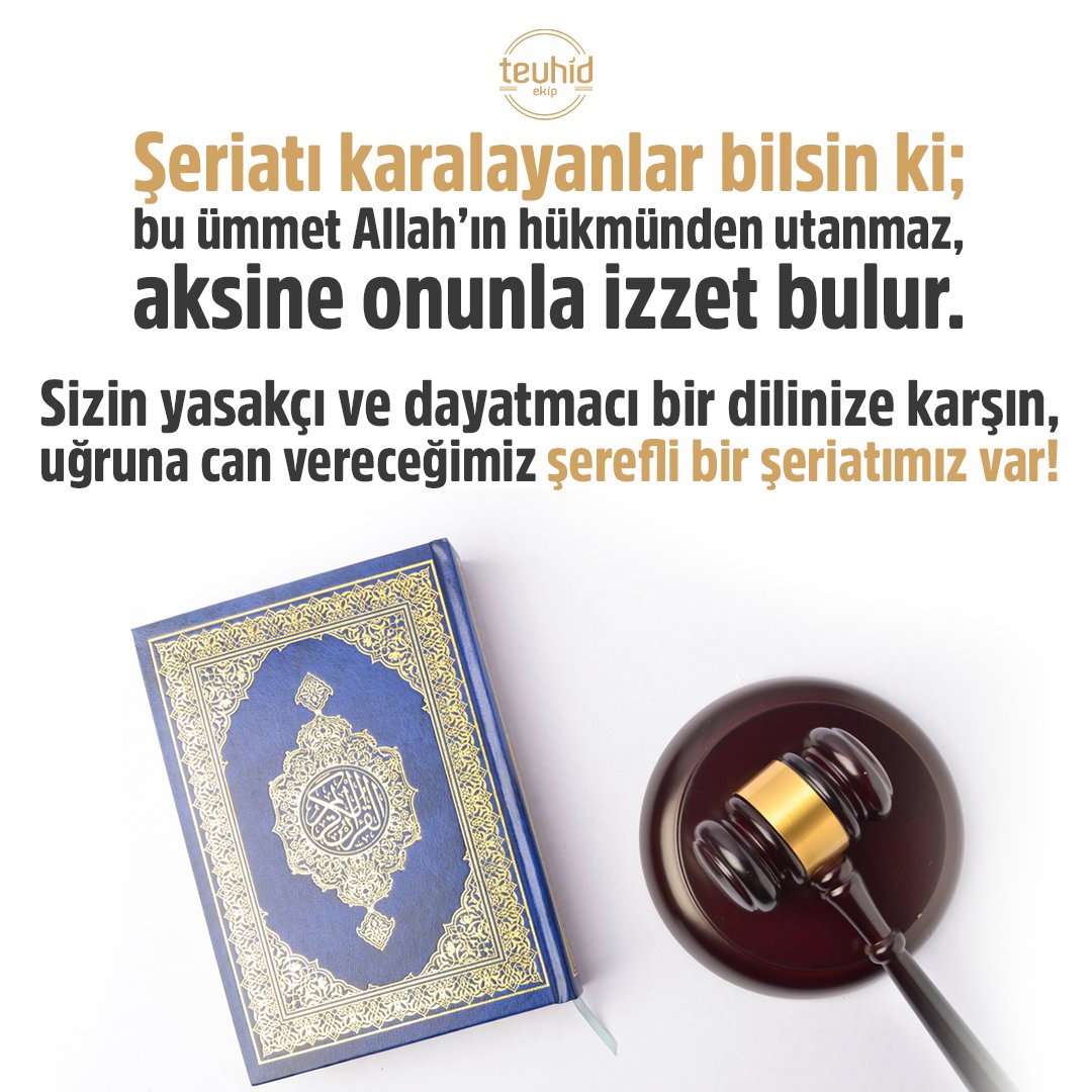 Şeriatı karalayanlar bilsin ki; bu ümmet Allah’ın hükmünden utanmaz, aksine onunla izzet bulur. Sizin yasakçı ve dayatmacı bir dilinize karşın, uğruna can vereceğimiz şerefli bir şeriatımız var!

#LaiklereİnatŞeriat
