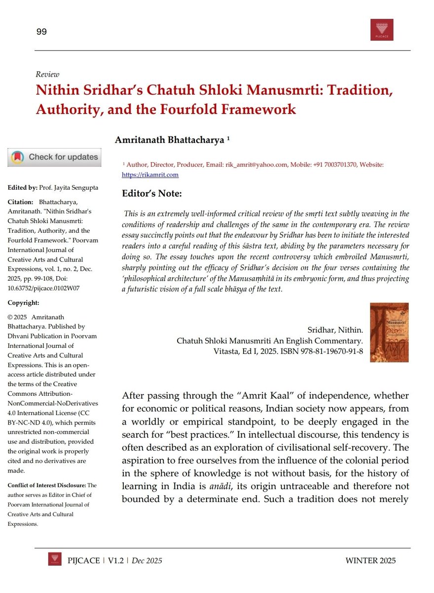 I am absolutely delighted to share that 'Chatuh Shloki Manusmriti' has been reviewed in the Poorvam International Journal of Creative Arts and Cultural Expressions (Volume 01, Issue 02. ISBN- 3107-6866).

Link- doi.org/10.63752/pijca…

[Quote]
Chatuh Shloki Manusmrti is a work