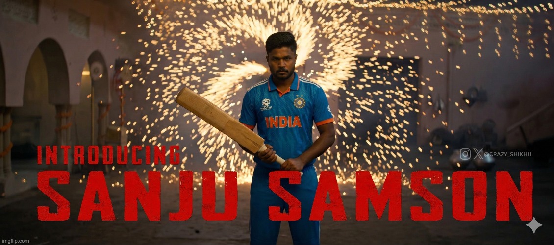 Honsla Eendhan Badla 

Remember the name Sanju Samson