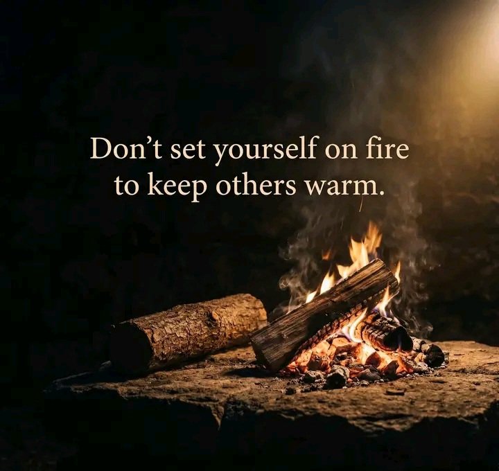 Fuel your own dreams first,warmth for others comes naturally when you’re thriving.