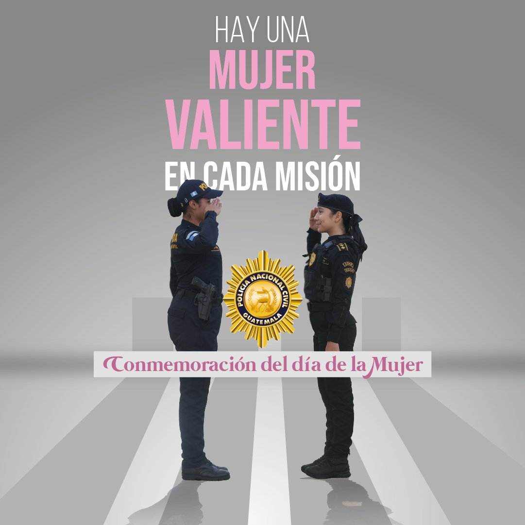PNCdeGuatemala's tweet photo. La Policía Nacional Civil honra la valentía, compromiso y fortaleza de las mujeres y las saluda en su día.
¡Feliz Día Internacional de la Mujer!
#ProtegerYServir
#SeguridadConTransparencia https://t.co/tEzzLl3euu