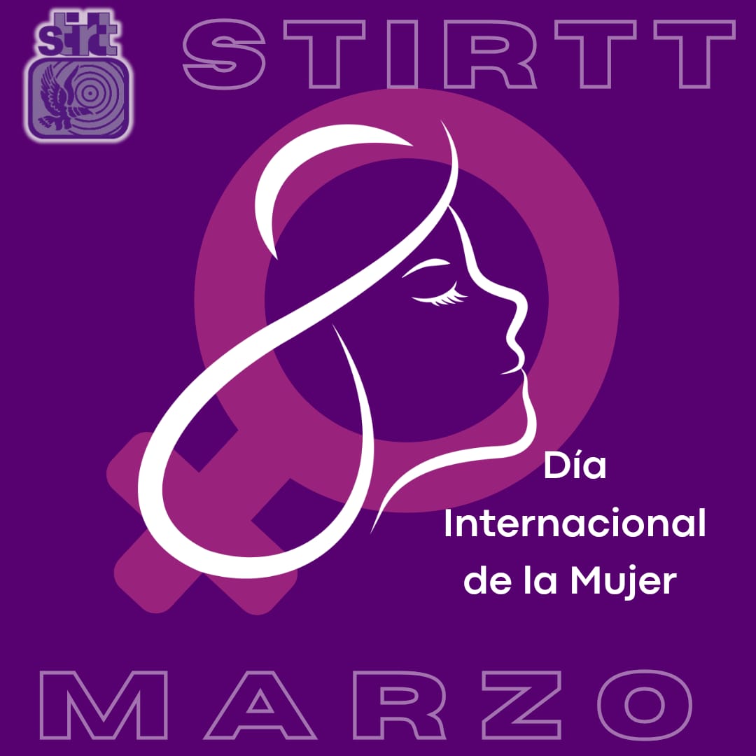 Hoy 8 de marzo conmemoramos pero sobretodo reconocemos la lucha, la valentía y las conquistas de millones de mujeres que, con su esfuerzo diario, siguen construyendo un mundo más justo, igualitario y lleno de esperanza. 
#8M #STIRTT #Mujer #DiaInternacionalDeLaMujer