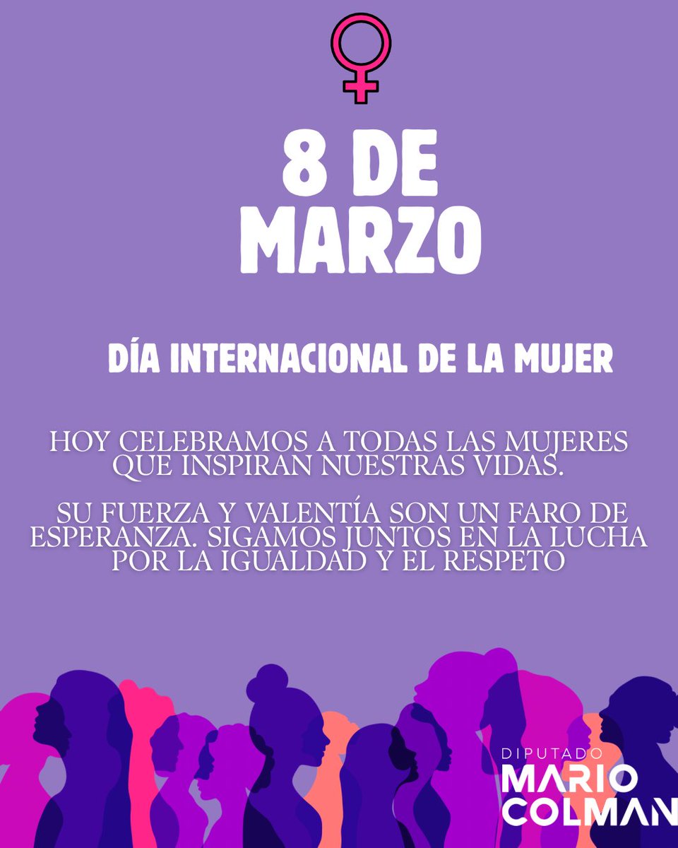 mariocolman's tweet photo. 🙎‍♀️Feliz Día Internacional de la Mujer.

Hoy celebramos a todas las mujeres que inspiran nuestras vidas. Su fuerza y valentía son un faro de esperanza. 
Sigamos juntos en la lucha por la igualdad y el respeto. https://t.co/4Lk7D94Iy0