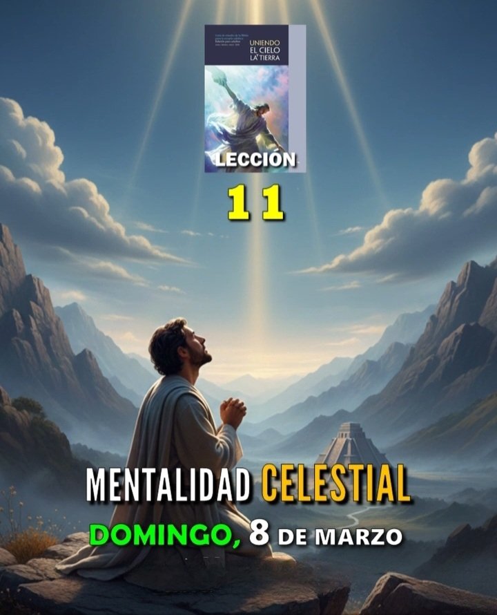 #LESAdv | La mentalidad celestial es posible cuando, por la gracia de Dios morimos al pecado y resucitamos con Cristo, teniendo una nueva vida en Él. (Col. 3:1-4)