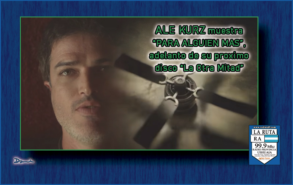 ALE KURZ muestra el single “PARA ALGUIEN MAS”, adelanto de su próximo disco “La Otra Mitad”.
Mas info acá👇
facebook.com/photo?fbid=150…
Mirá el video acá👇
youtube.com/watch?v=Ot7Q3c…