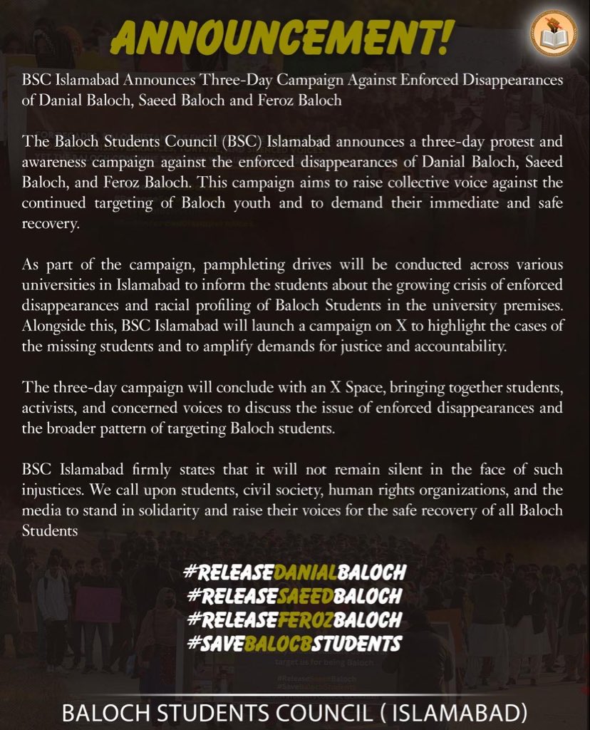 BSC Islamabad Announces Three-Day Campaign Against Enforced Disappearances of Danial Baloch, Saeed Baloch and Feroz Baloch 

#ReleaseDanialBaloch 
#ReleaseSaeedBaloch
#ReleaseFerozBaloch
#SaveBalocbStudents
