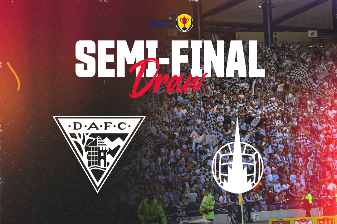 #DAFC have been drawn against Falkirk in the Semi-Final of the <a href="/ScottishCup/">Scottish Gas Scottish Cup</a>. 

Tie to be played weekend of April 18/19.