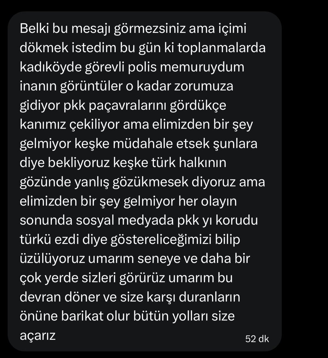 Bir polis memurundan aldığımız mesajı sizlerle paylaşmak istiyoruz.