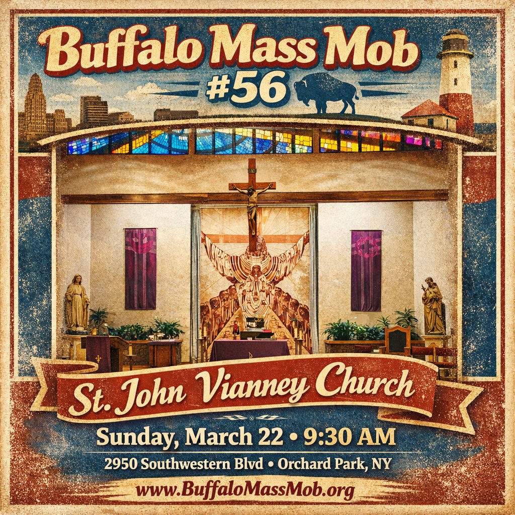 BuffaloMassMob's tweet photo. #BuffaloMassMob 56, Saint John Vianney Church on Sunday, March 22, 9:30 AM.  JOIN US! https://t.co/fOJvXshWcj