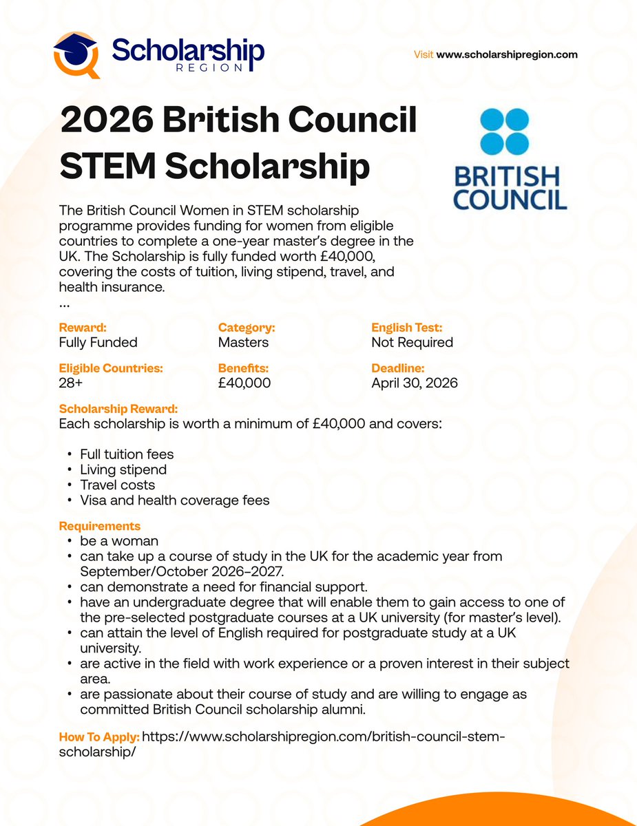 Opportunity for Master’s Study

2026 British Council STEM Scholarship | Fully Funded

The British Council is offering the STEM Scholarship Programme to support talented women pursuing postgraduate studies in science, technology, engineering, and mathematics.

Host Country: United