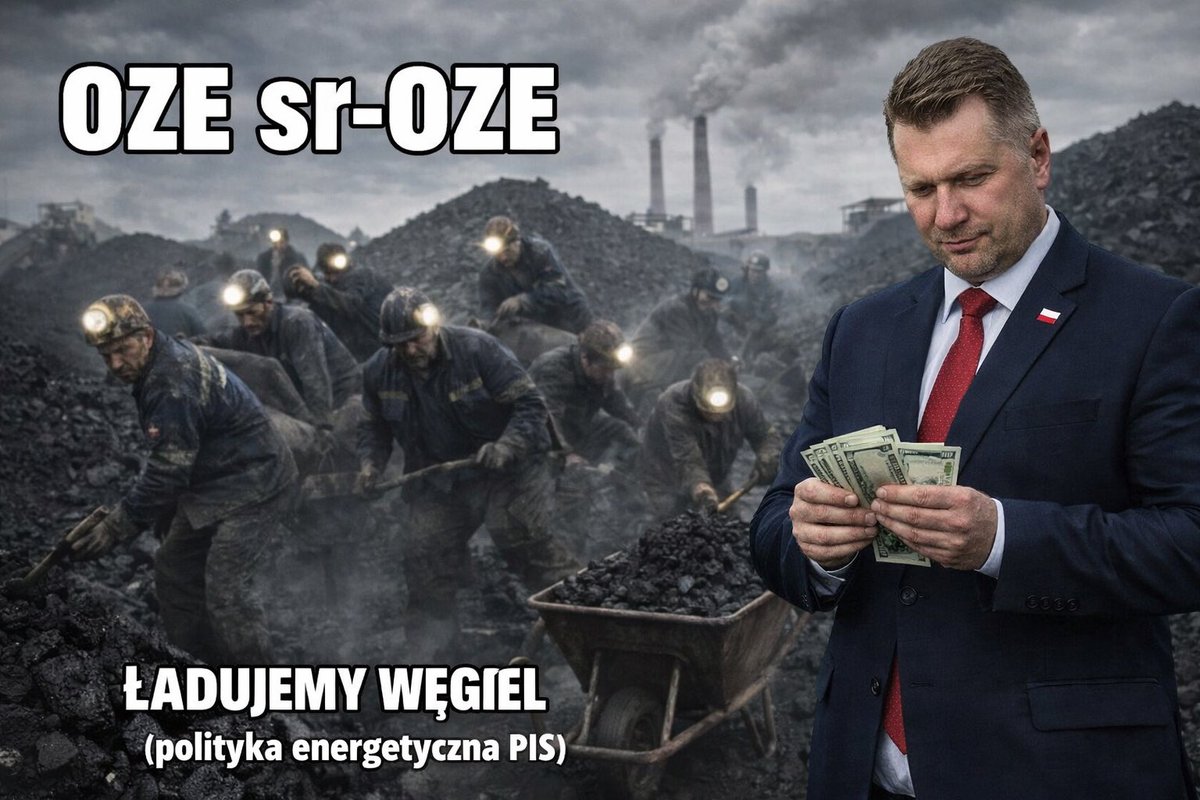 NASZ WĘGIEL!
WARA WAM OD NIEGO!
NIE MA OZE, SR-OZE!

Przemysław Czarnek, podobno dzisiaj demontuje panele fotowoltaiczne na dachu własnego domu.  
Bo przecież „sr-OZE”💁‍♀️

Tyle że ten sam Czarnek i ten sam PiS przez osiem lat rządów:
- zamknęli bez możliwości wznowienia wydobycia