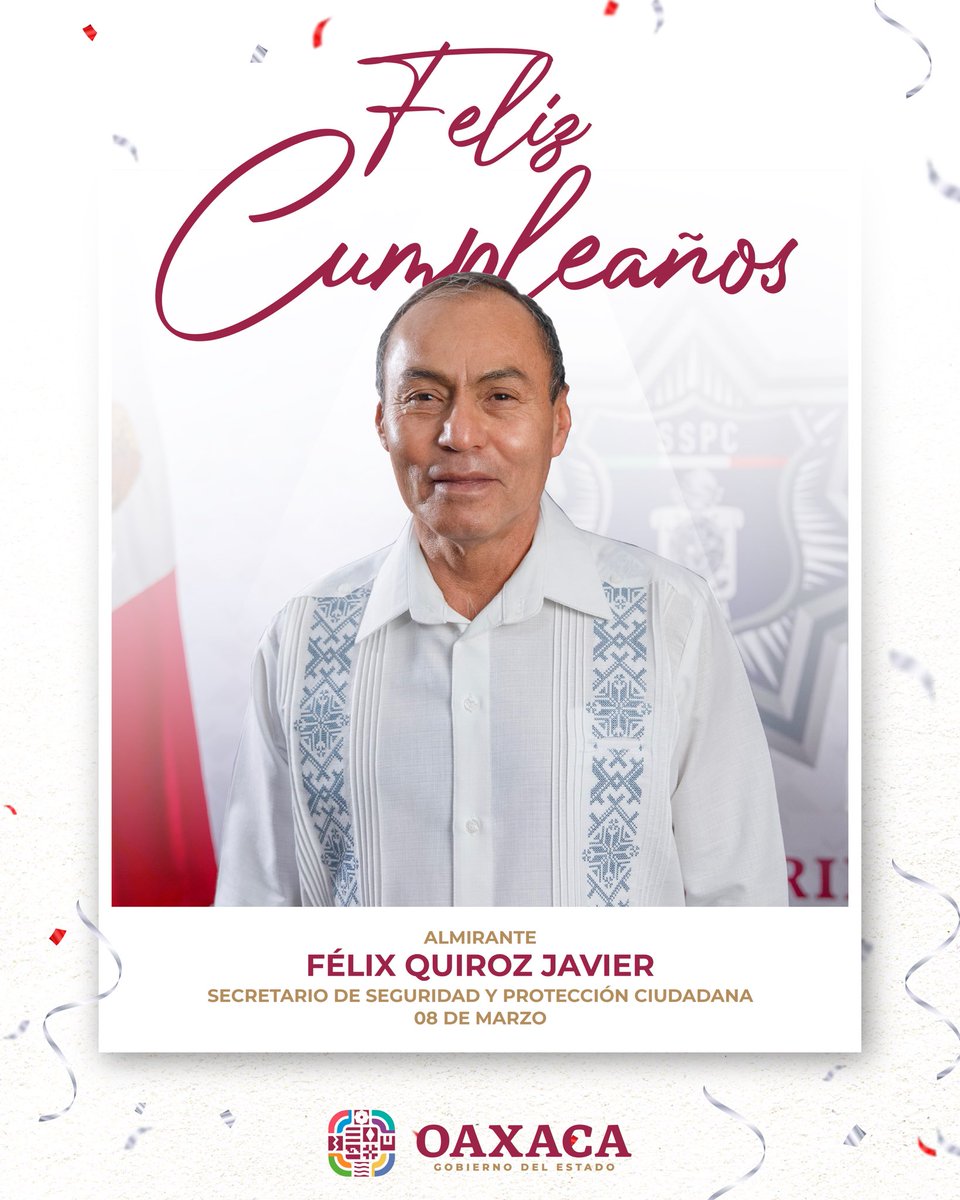 Expreso una cordial felicitación al secretario de Seguridad y Protección Ciudadana, <a href="/FelixQuirozJ/">Félix Quiroz Javier</a>, con motivo de su cumpleaños.

Reconozco su compromiso y dedicación al servicio del pueblo de #Oaxaca. Le envío un saludo y mis mejores deseos.