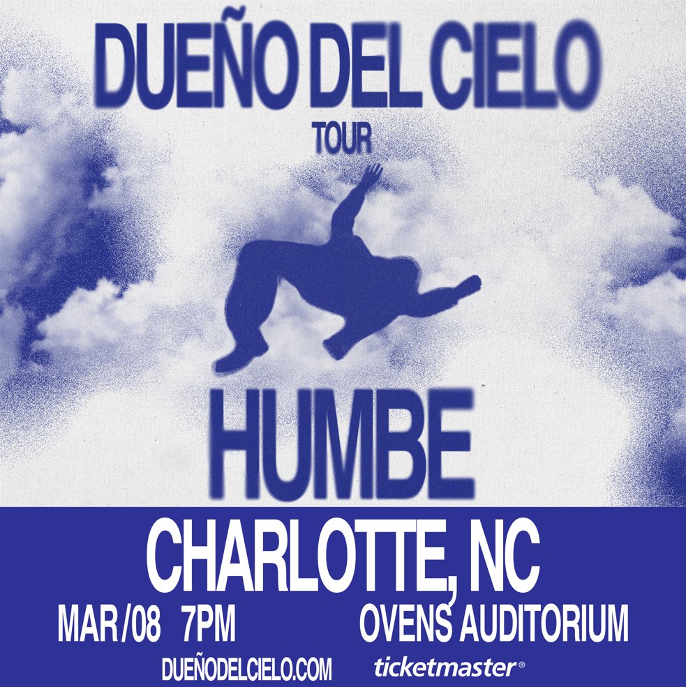 TheBOplex's tweet photo. TONIGHT, Humbe: Dueño del Cielo Tour is coming to Charlotte at Ovens Auditorium on Sunday, March 8th! The show begins at 8:00 p.m. We can't wait to see you there!
Get tickets: https://t.co/gPstCSHiYe #theboplex #cltentertainment #cltmusic https://t.co/1RnyrHu6UV