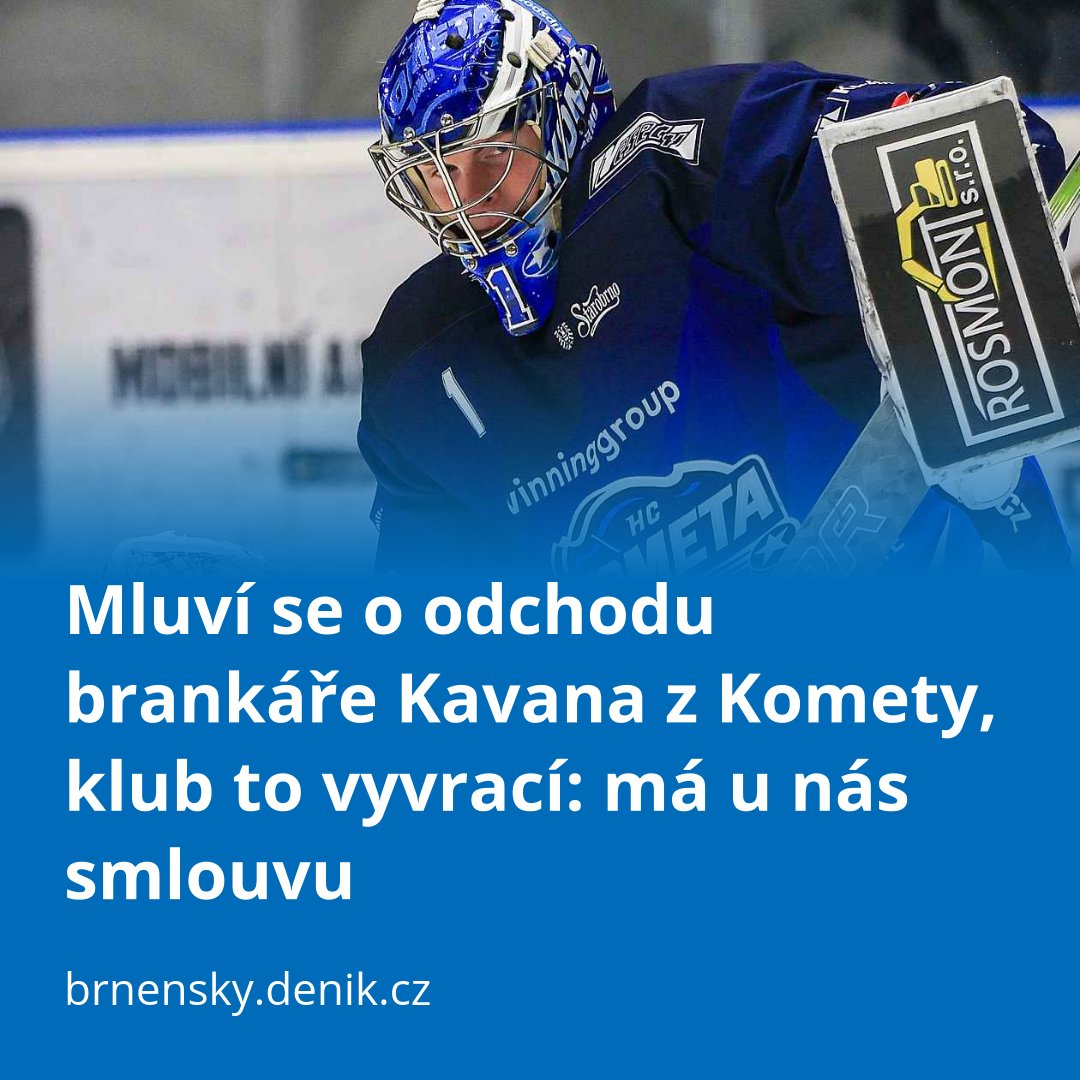 Kometa v tiskovém prohlášení odmítla informaci o tom, že Jan Kavan odchází z Brna: "Má na tři sezony smlouvu." brnensky.denik.cz/hokej_region/h…