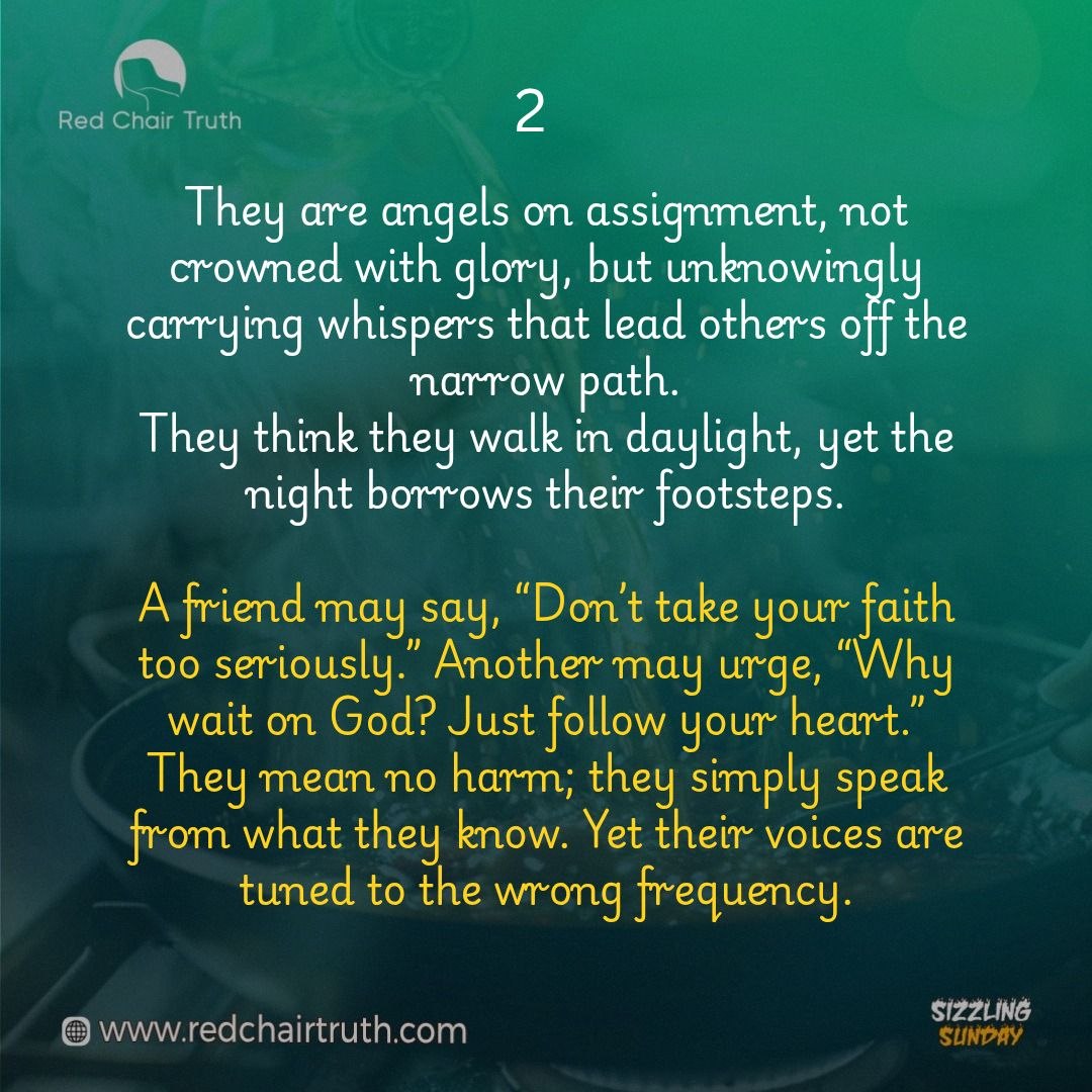 redchairtruth1's tweet image. Not all who smile carry light. Some walk as angels, yet their steps serve the night. Hearts drift slowly, whispers bend paths—but grace still shines. Tune your ears to the Shepherd’s voice. 

Join today’s Sizzling Sunday reflection.

#RedChairTruth #SizzlingSunday #RCT #ItaUdoh