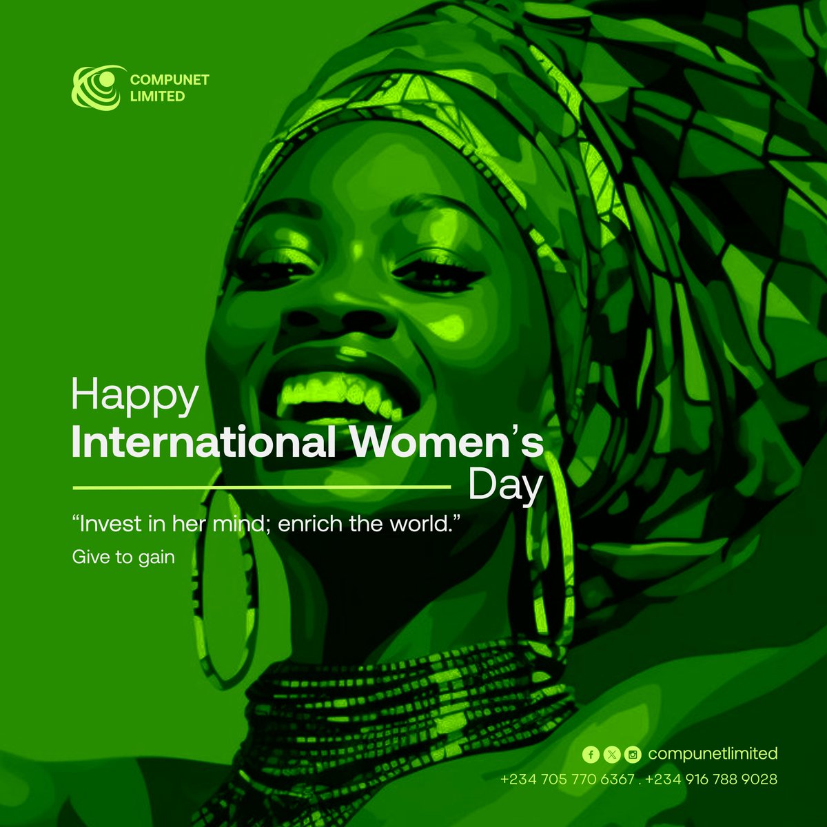 CompunetLimited's tweet photo. INVEST IN HER MIND, ENRICH THE WORLD!

HAPPY INTERNATIONAL WOMEN'S DAY!

#IWD2026 #CompunetLimited https://t.co/6HnwReJ1C2