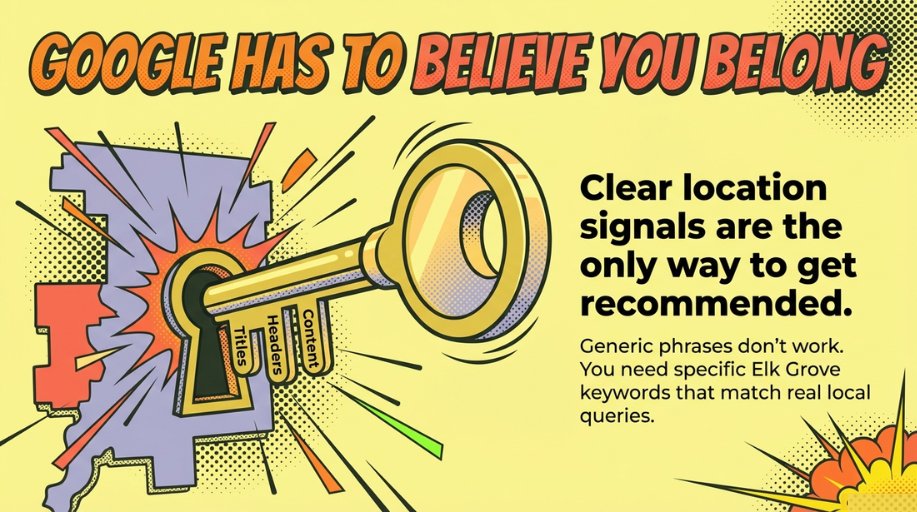Google has to believe you belong in Elk Grove.
Generic service pages don’t cut it anymore.
Strong local SEO uses clear location signals tied to real search behavior:
Neighborhood mentions.
Local queries.
Service + city intent.
That’s how Google decides who gets recommended.