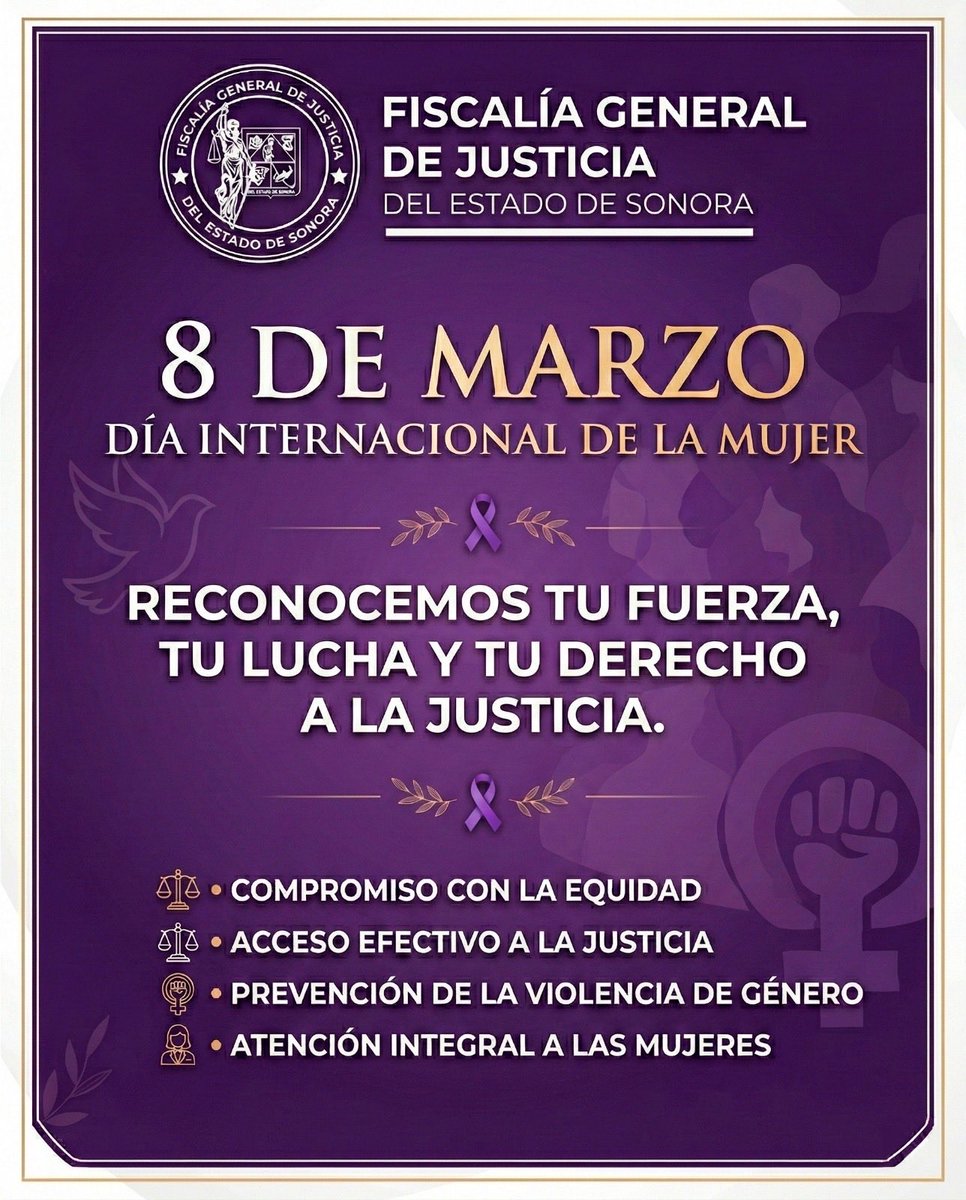 FDESonora's tweet photo. La Fiscalía General de Justicia del Estado de Sonora reconoce la fuerza y lucha de las mujeres, reafirmando su compromiso con:

- Equidad
- Acceso efectivo a la justicia
- Prevención de la violencia de género
- Atención integral a las mujeres https://t.co/Bf6bPfoLiE