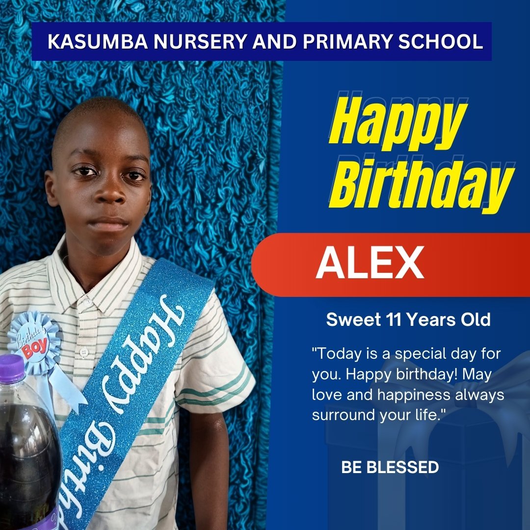 KNPSMubende's tweet photo. Happy Birthday Alex.
A special day for a young learner who keeps growing and learning each year.
Your school family feels proud of you
Keep learning and smiling each day
Keep growing into a kind and confident young person
Enjoy your birthday with family and friends Alex. https://t.co/ColkiIbVnl