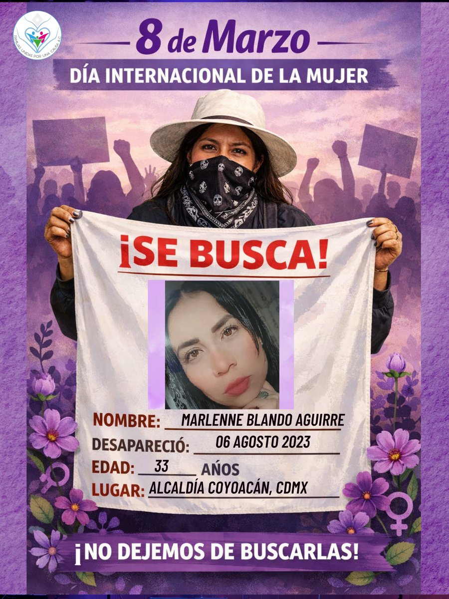 #8M #DiaInternacionalDeLaMujer  
Desde FAMUNIDAS compartimos este boletín de búsqueda, porque cada mujer desaparecida tiene un nombre, una historia y una familia que no deja de buscar. ¡TE ESTAMOS BUSCAMOS! 
Marlenne Blando Aguirre