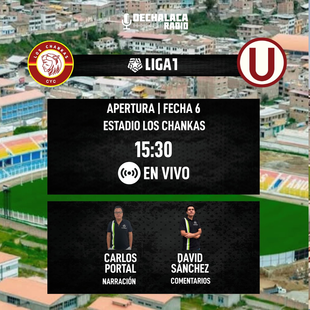DeChalaca's tweet photo. [HOY] #Liga1 🇵🇪 por #DeChalacaRadio

🏆 Apertura - fecha 6

🤺 Chankas CYC 🆚 Universitario 👨🏻‍🎓

🏟 Estadio Los Chankas (Andahuaylas)

🎙 Narración: Carlos Portal
🗣 Comentarios: David Sánchez

🎧 ¡Escúchalo en vivo en nuestra radio web! 👉 https://t.co/LMBMdyAnci https://t.co/Io9yItFomg