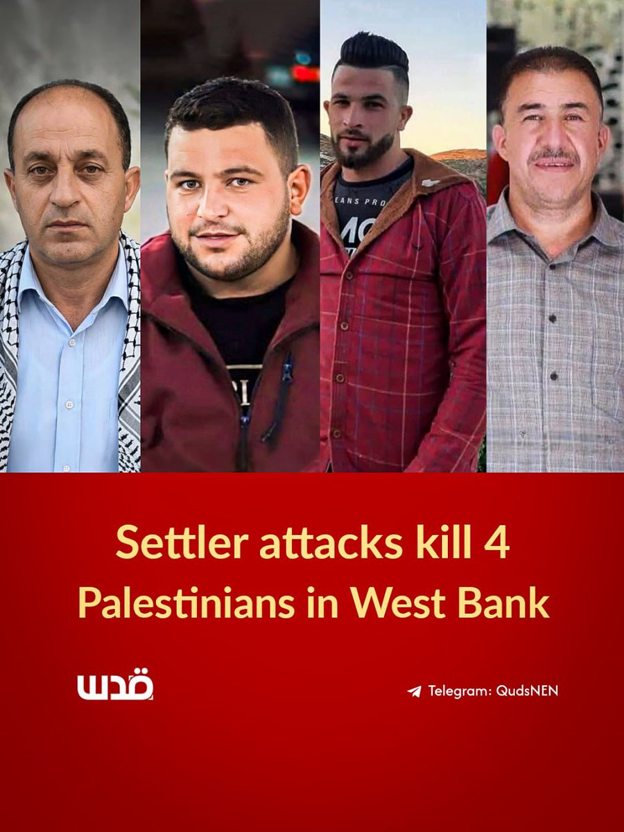 QudsNen's tweet photo. In the past 24 hours, armed Israeli settler attacks against Palestinians in the occupied West Bank have surged, claiming the lives of four Palestinians.

In the village of Abu Falah, northeast of Ramallah, Thaer Hamayel (24) and Farea Hamayel (57) were shot and killed, while Mohammad Murra (55) died from severe tear gas inhalation during the subsequent Israeli occupation forces' raid to prevent Palestinians from defending the village.

Hours later, another fatal attack unfolded in Masafer Yatta, where Amir Shanaran (27) was shot and killed during a settler assault.