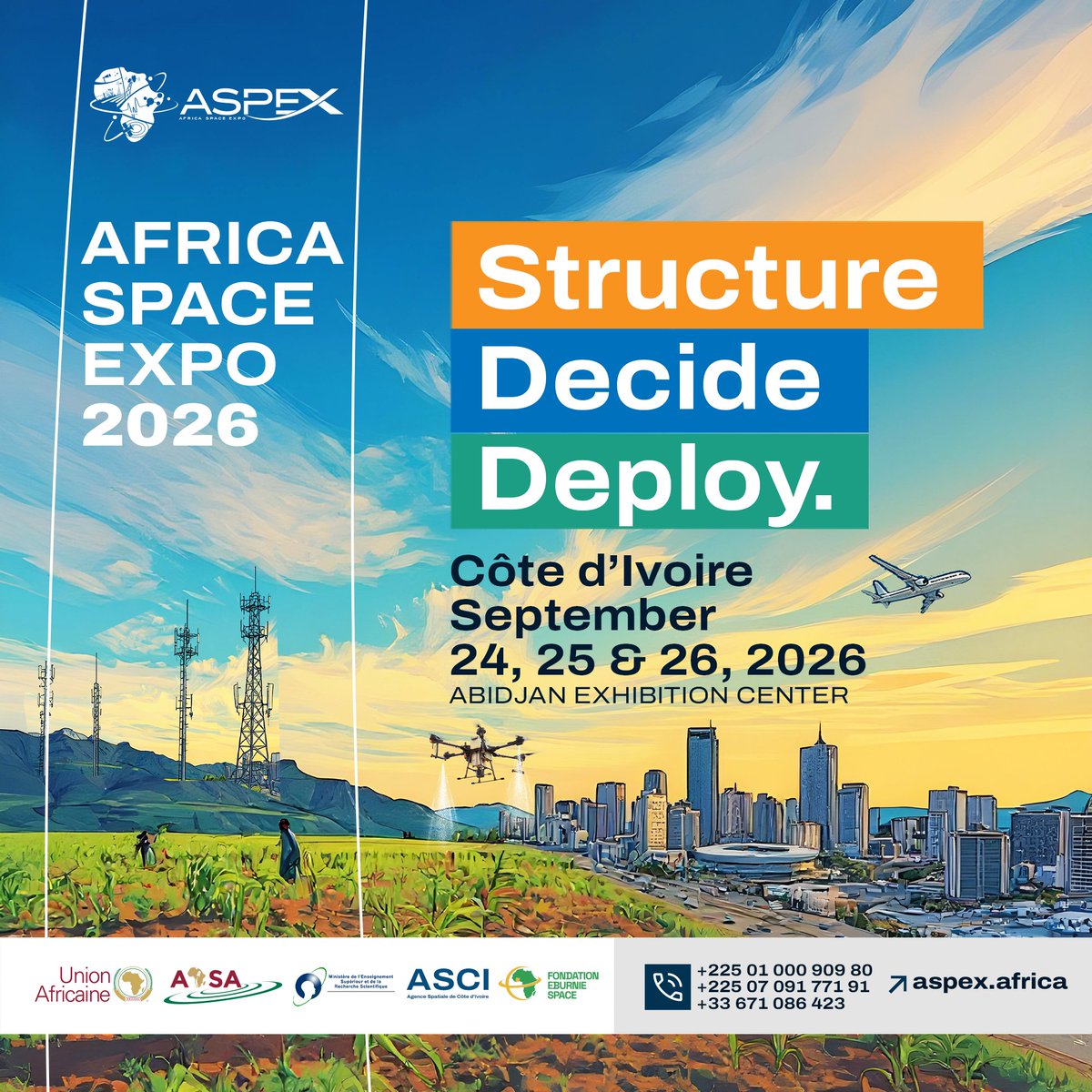 AfSA_AU's tweet photo. ASPEX 2026 lands in Abidjan, Côte d’Ivoire, from Sept 24–26, marking a shift from theory to execution.
Co-led by the African Space Agency (AfSA), this is a continental marketplace where space tech meets real-world solutions.
Register here: https://t.co/7Mm2qC3J4z
#ASPEX2026 https://t.co/dyKZN5MdWv