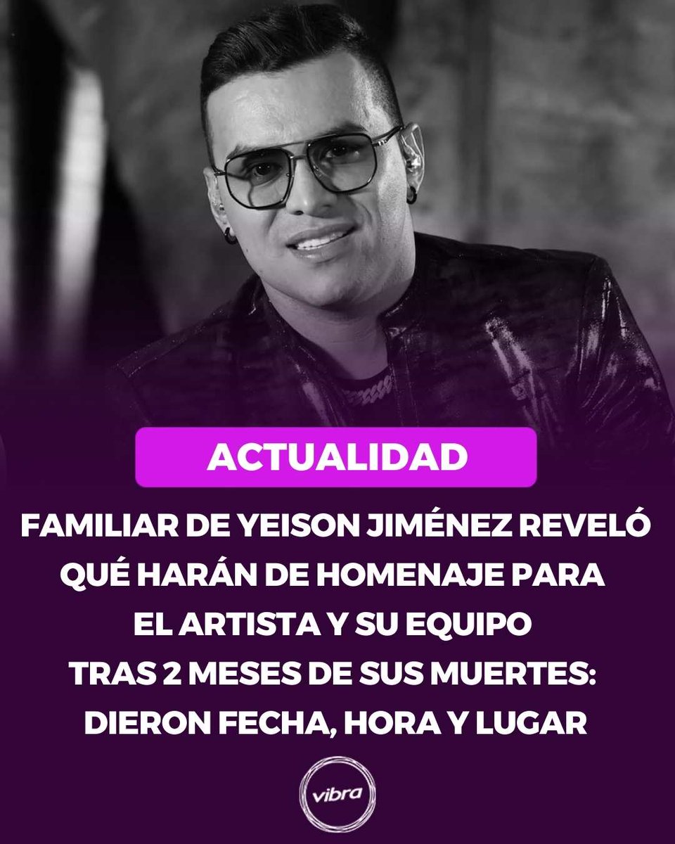 vibra_co's tweet photo. Dieron a conocer qué haran en homenaje y el lugar, fecha y hora. Esto se sabe 😓 👀 #Yeisonjimenez #homenaje #2meses #Muerte
Detalles aquí: https://t.co/oqI9s0ULfy https://t.co/x8zaDh19og