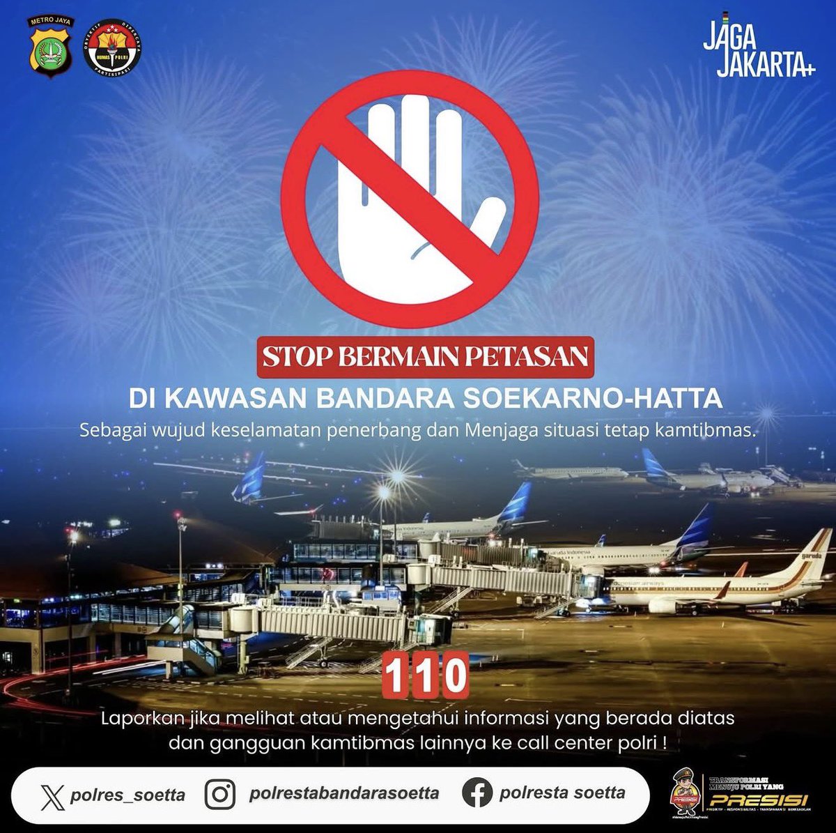 ✋STOP BERMAIN PETASAN DI KAWASAN BANDARA SOEKARNO-HATTA🤚

Keselamatan penerbangan adl prioritas utama. Bermain petasan di sekitar kawasan Bandara Soekarno-Hatta dpt membahayakan aktivitas penerbangan, mengganggu konsentrasi pilot &amp; berpotensi menimbulkan gangguan kamtibmas.
