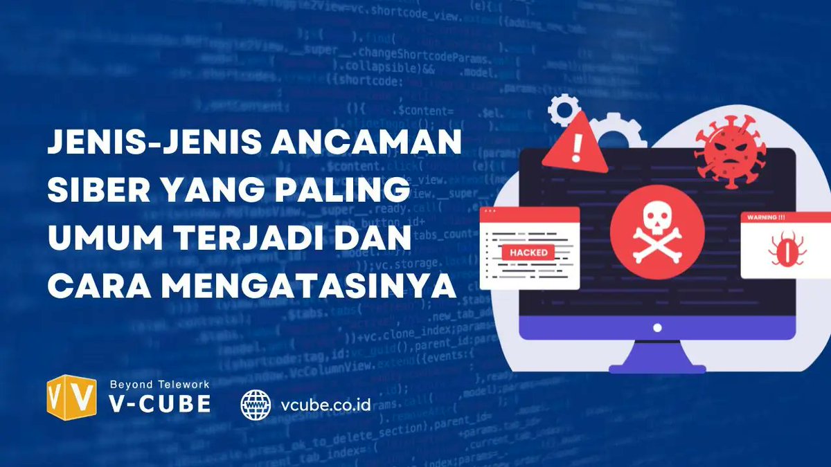 VcubeID's tweet photo. Jenis-jenis Ancaman Siber dan Cara Mengatasinya https://t.co/1FEizwUIR6 via @vcubeid https://t.co/YZjNN32I1k