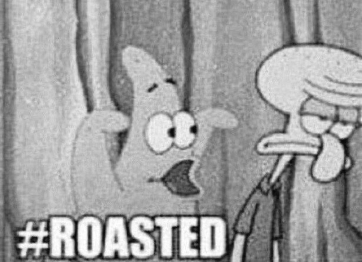 ftheamazing's tweet image. #Roasted