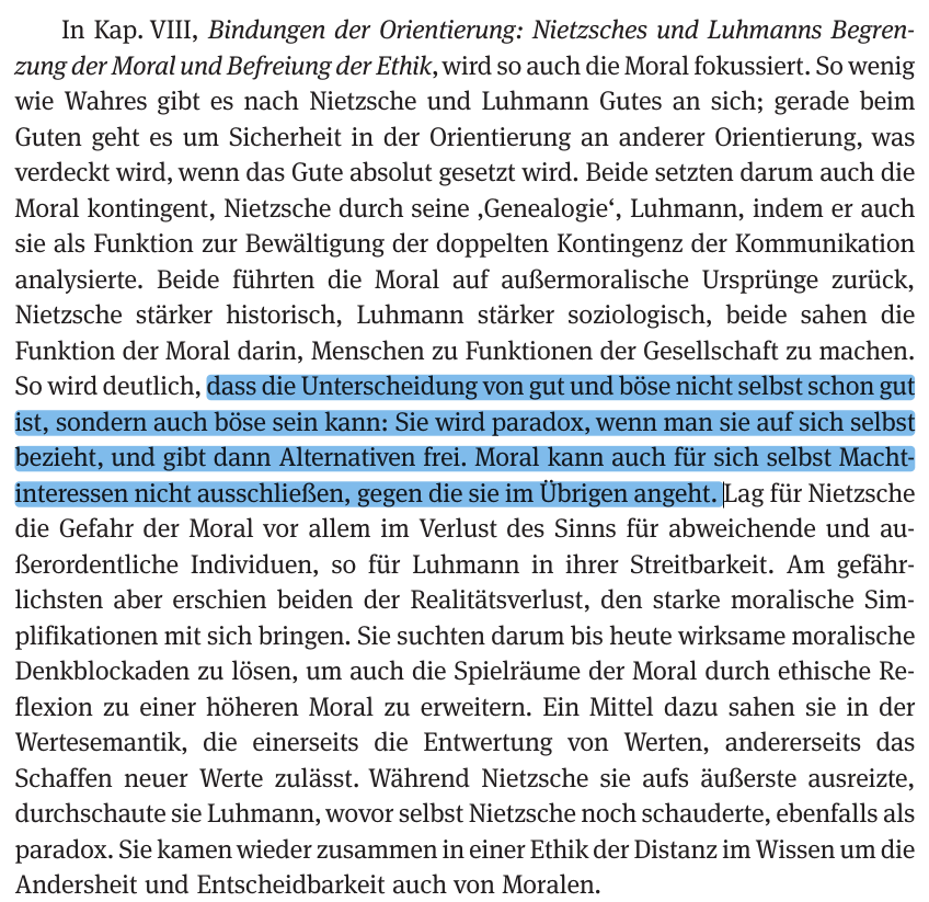 TimeSdislocated's tweet photo. @jupixweb En el libro de Orientierung im Nihilismus: Luhmann meets Nietzsche de Stegmaier queda en claro que ambos rechazaban el esquema moral por las fuertes simplificaciones que trae consigo. Incluso Luhmann menciona que la moral "no puede excluir intereses de poder". https://t.co/HmTXeFO8YU