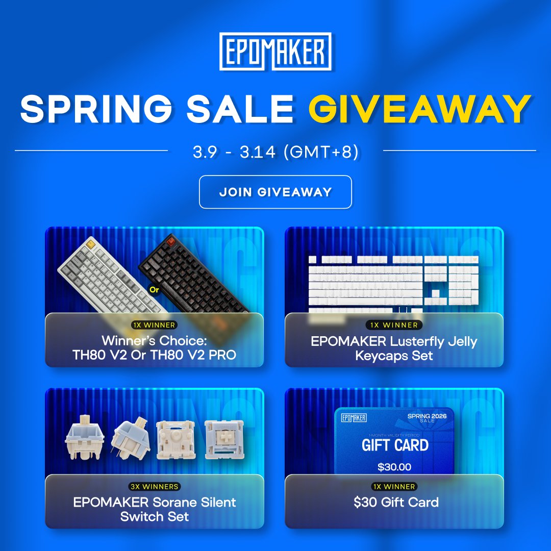 EpomakerK's tweet image. 🌸 Wake Up Your Desk with The Spring Awakening Giveaway!

Don't miss your shot at the Grand Prize! ⬇️
🔗 epomaker.com/pages/epomaker…

Good luck to everyone! May your spring be bright. 💨

#Giveaway #MechanicalKeyboards #GamingSetup #Epomaker